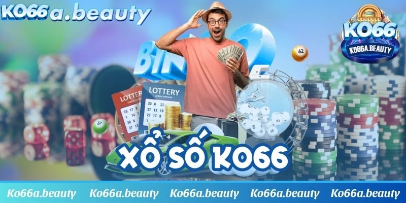 Xổ số KO66 - Cơ hội đổi đời thông qua trò chơi giải trí